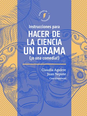 cover image of Instrucciones para hacer de la ciencia un drama (¡o una comedia!)
